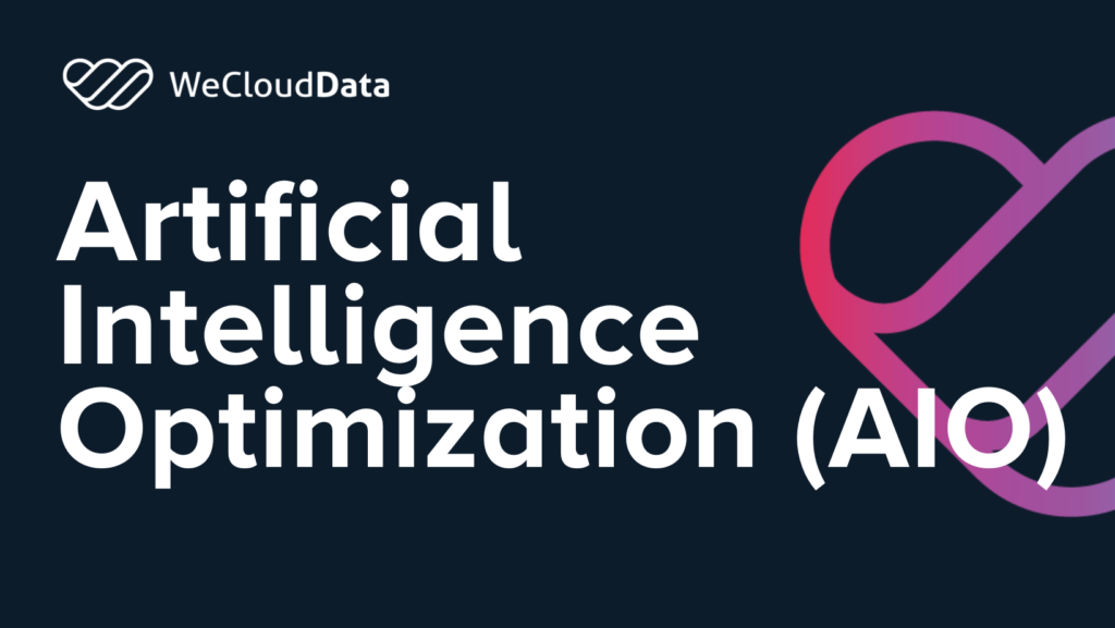 Artificial Intelligence Optimization (AIO)-weclouddata