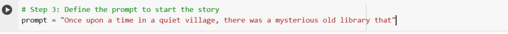 Step 3 define the prompt to start the story